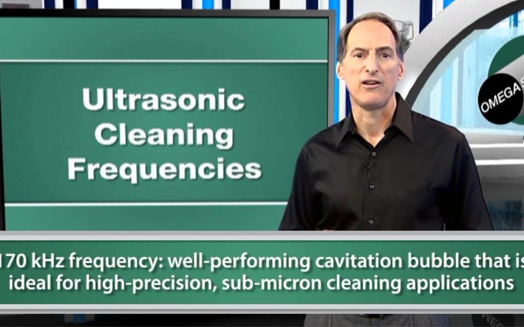 The Importance of Various Ultrasonic Cleaning Frequencies
